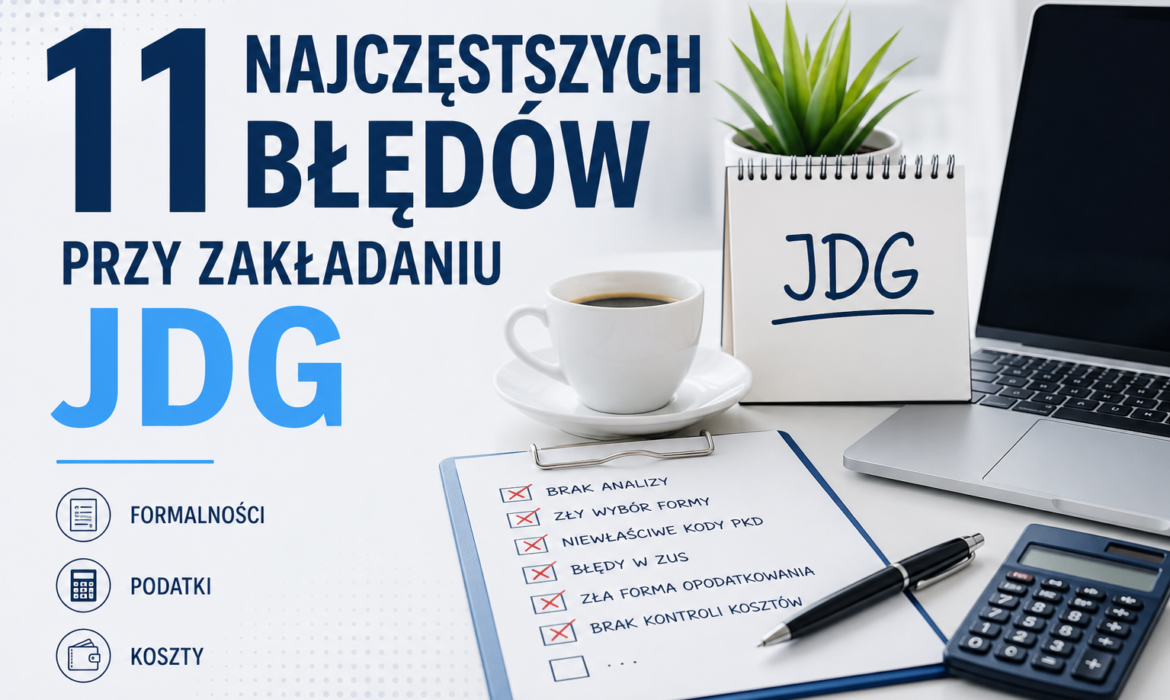11 najczęstszych błędów przy zakładaniu JDG
