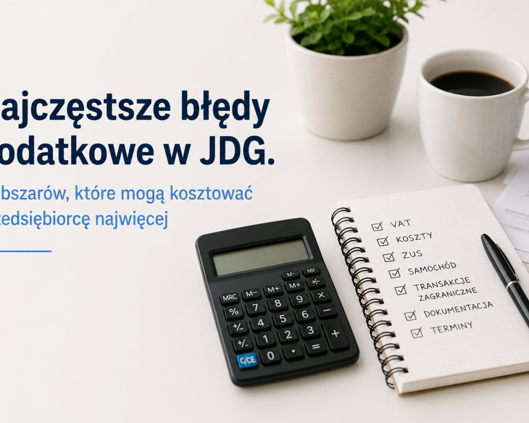 Najczęstsze błędy podatkowe w JDG.